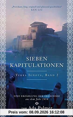 Sieben Kapitulationen: Eine Erzählung der Ereignisse aus dem Jahr 2454 (Terra Ignota)