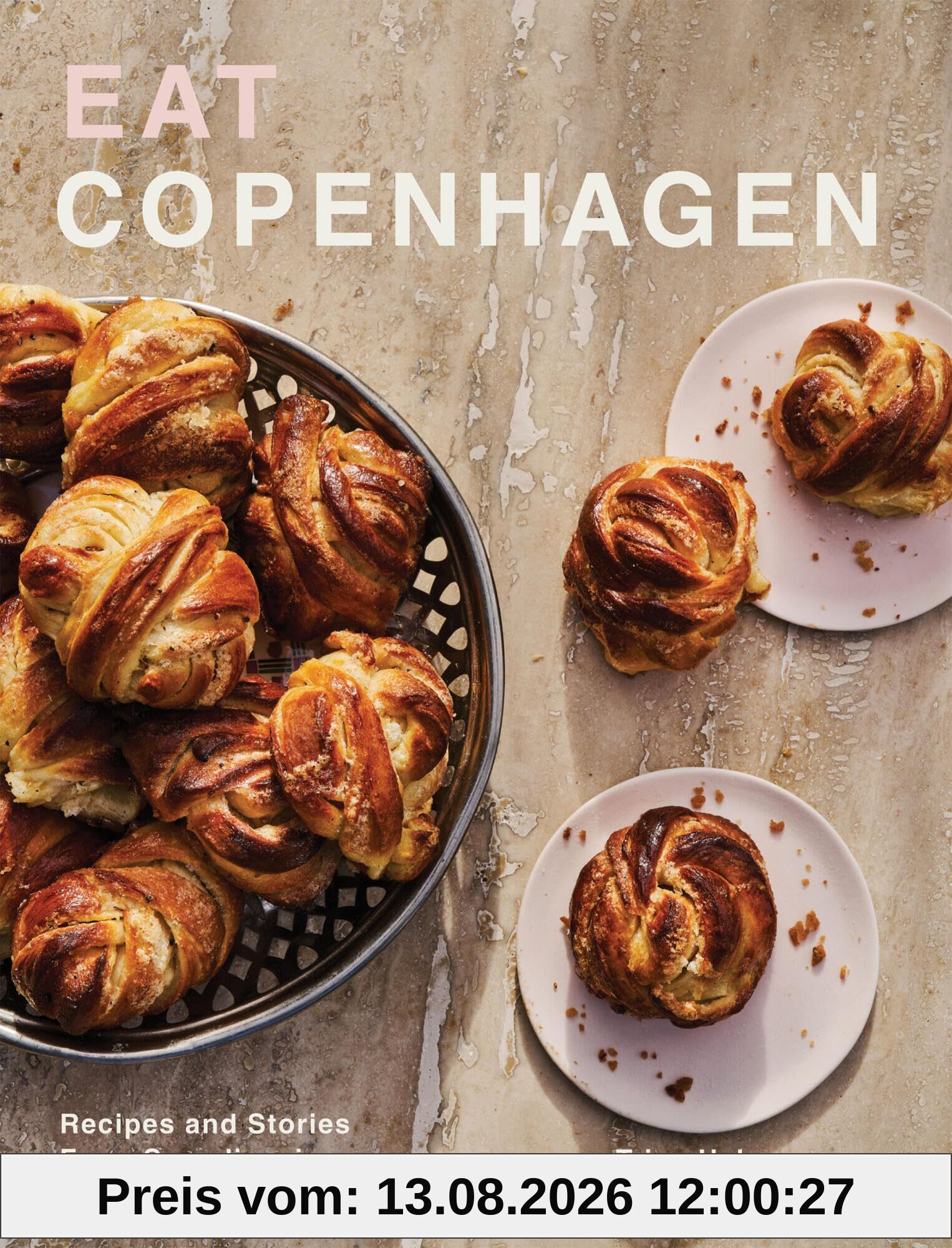 Trine Hahnemann Eat Copenhagen, Recipes And Stories From Scandinavia