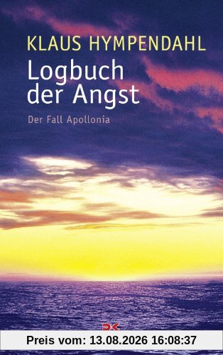 Logbuch der Angst: Der Fall APOLLONIA
