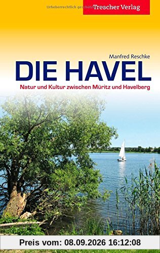 Die Havel - Natur und Kultur zwischen Müritz und Havelberg