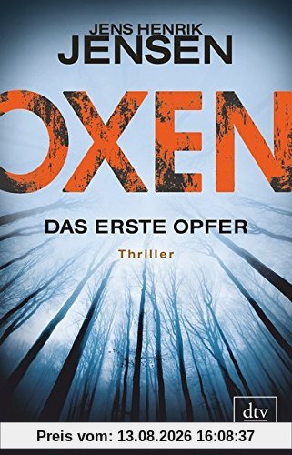 Oxen. Das erste Opfer: Thriller (OXEN-Trilogie)