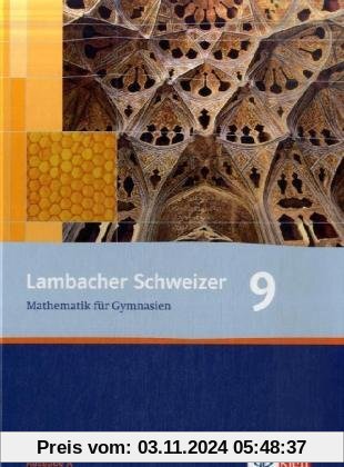 Lambacher Schweizer - Allgemeine Ausgabe. Neubearbeitung: Lambacher Schweizer - Neubearbeitung. 9. Schuljahr. Allgemeine