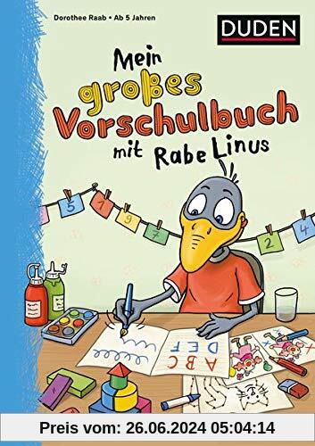 Mein großes Vorschulbuch mit Rabe Linus (Einfach lernen mit Rabe Linus)