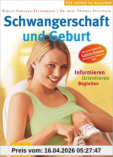 Schwangerschaft und Geburt (GU Große Ratgeber Kinder)