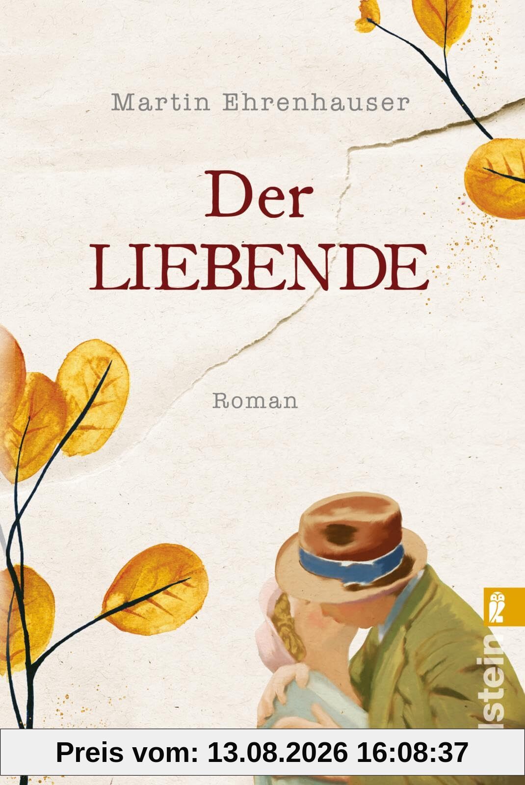Der Liebende: Roman | Ein Liebesroman und ein Umarmungsbuch, das die Fürsorge für andere feiert