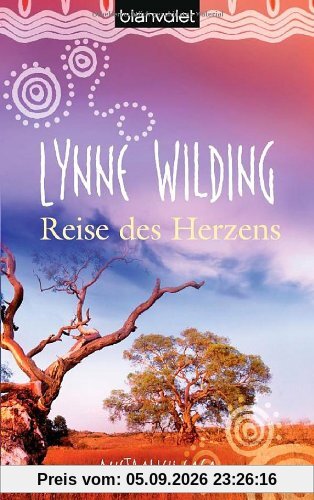 Reise des Herzens: Australien-Saga