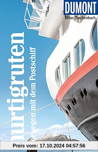 DuMont Reise-Taschenbuch Hurtigruten. Norwegen mit dem Postschiff: Reiseführer plus Reisekarte. Mit individuellen Autore