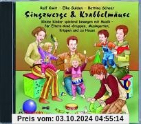 Singzwerge & Krabbelmäuse. CD: Kleine Kinder spielend bewegen mit Musik - für Eltern-Kind-Gruppen, Musikgarten, Krippen 