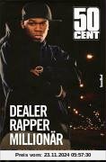 50 Cent: Dealer, Rapper, Millionär. Die Autobiographie