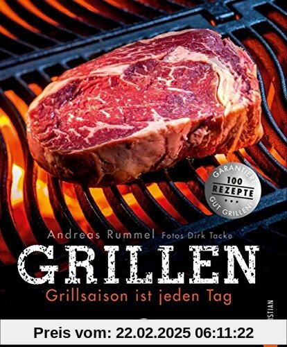 Grillen: Grillsaison ist jeden Tag. Alles, was zum Grillen gehört: Gemüse, Fleisch und Fisch richtig einheizen! Das Gril