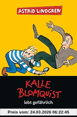 Kalle Blomquist 2. Kalle Blomquist lebt gefährlich
