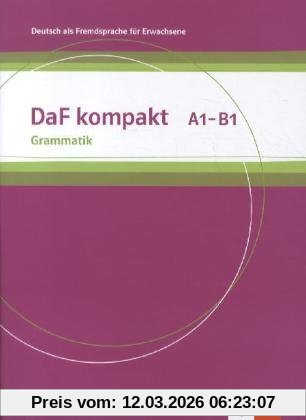 Ilse Sander DaF Kompakt. Grammatik A1-B1, Deutsch Als Fremdsprache Für Erwachsene