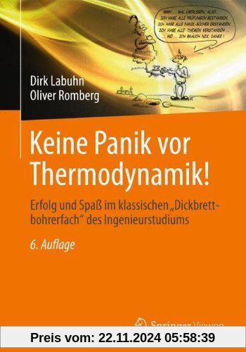 Keine Panik vor Thermodynamik!: Erfolg und Spaß im klassischen Dickbrettbohrerfach des Ingenieurstudiums