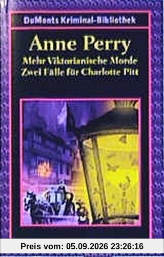 Mehr Viktorianische Morde. Zwei Fälle für Charlotte Pitt