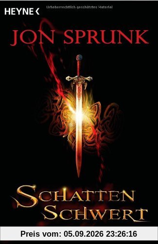 Schattenschwert: Roman