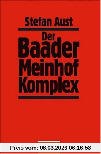 Stefan Aust Der Baader-Meinhof-Komplex