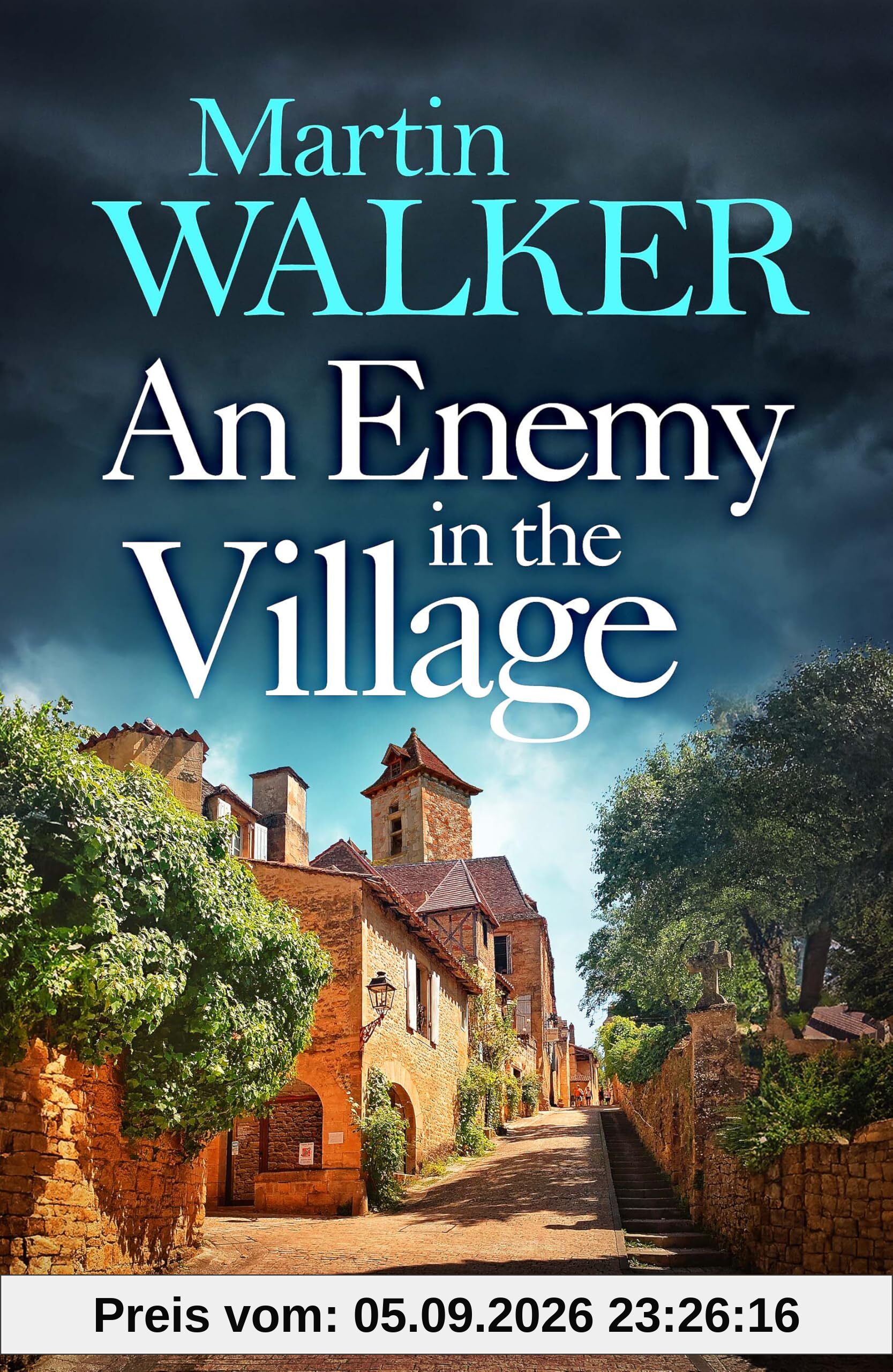 An Enemy in the Village: The Dordogne Mysteries