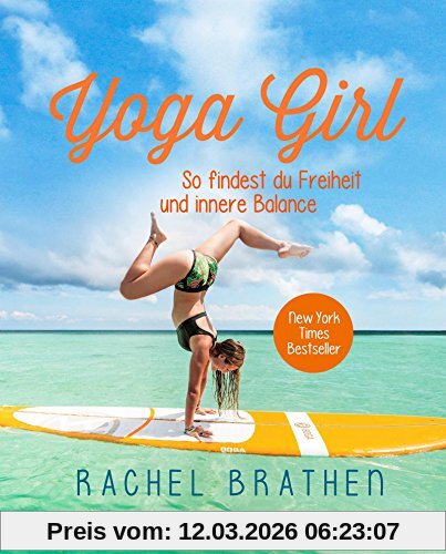 Rachel Brathen Yoga Girl, So Findest Du Freiheit Und Innere Balance