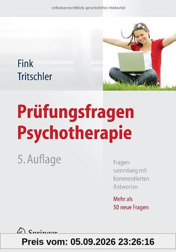 Prüfungsfragen Psychotherapie: Fragensammlung mit kommentierten Antworten - Mehr als 50 neue Fragen