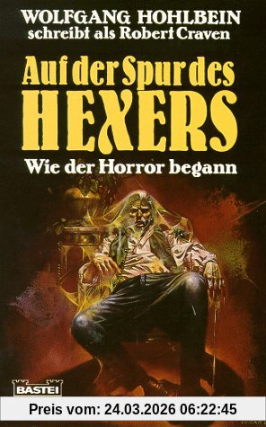 Auf der Spur des Hexers. Wie der Horror begann.