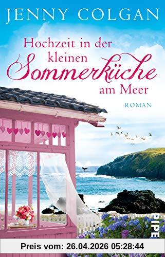 Hochzeit in der kleinen Sommerküche am Meer: Roman (Floras Küche, Band 2)