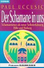 Der Schamane in uns