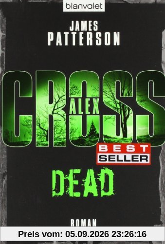 Dead - Alex Cross 13 -: Thriller