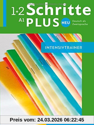 Schritte plus Neu 1+2: Deutsch als Zweitsprache / Intensivtrainer mit Audio-CD