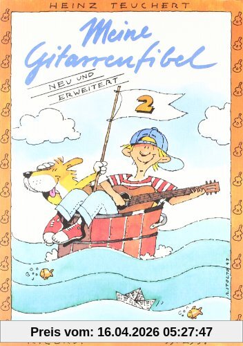 Meine Gitarrenfibel Band 2: Ein fröhliches Lehr- und Spielbuch für Kinder