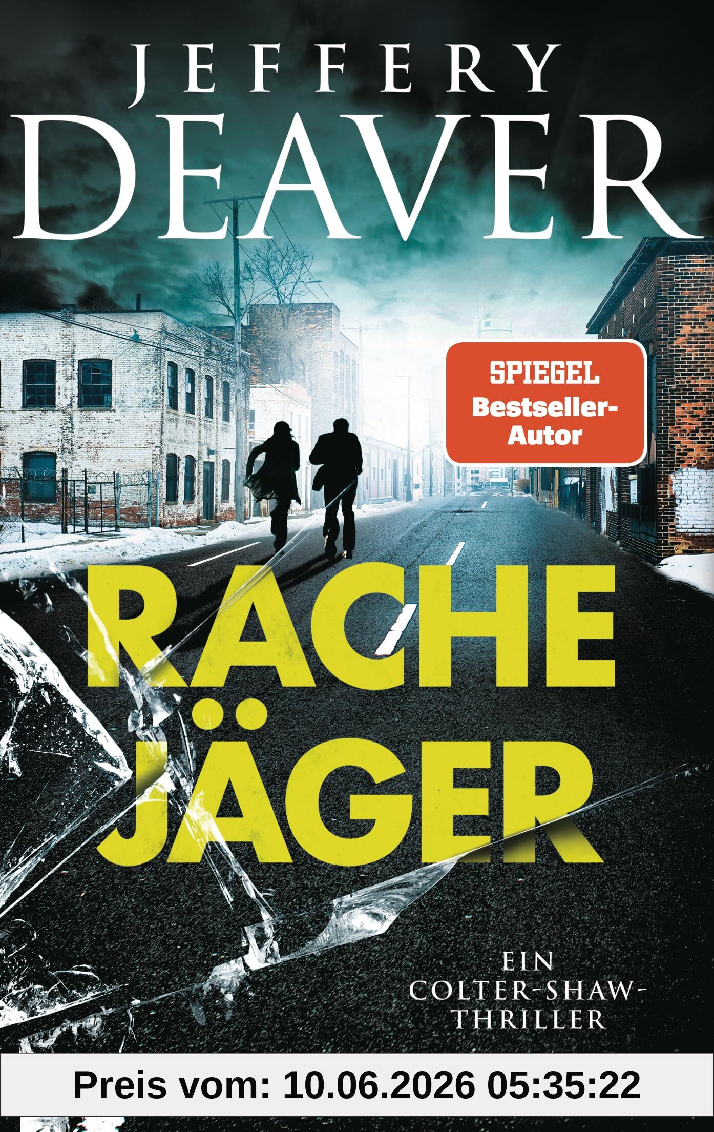 Rachejäger: Ein Colter-Shaw-Thriller (Die Colter-Shaw-Reihe, Band 4)