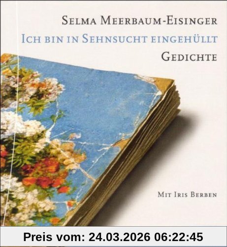 Ich bin in Sehnsucht eingehüllt, Gedichte, 1 Audio-CD