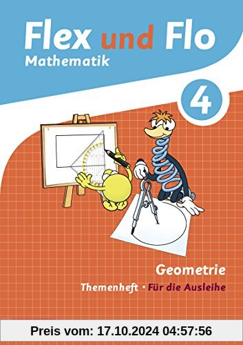 Flex und Flo - Ausgabe 2014: Themenheft Geometrie 4: Für die Ausleihe