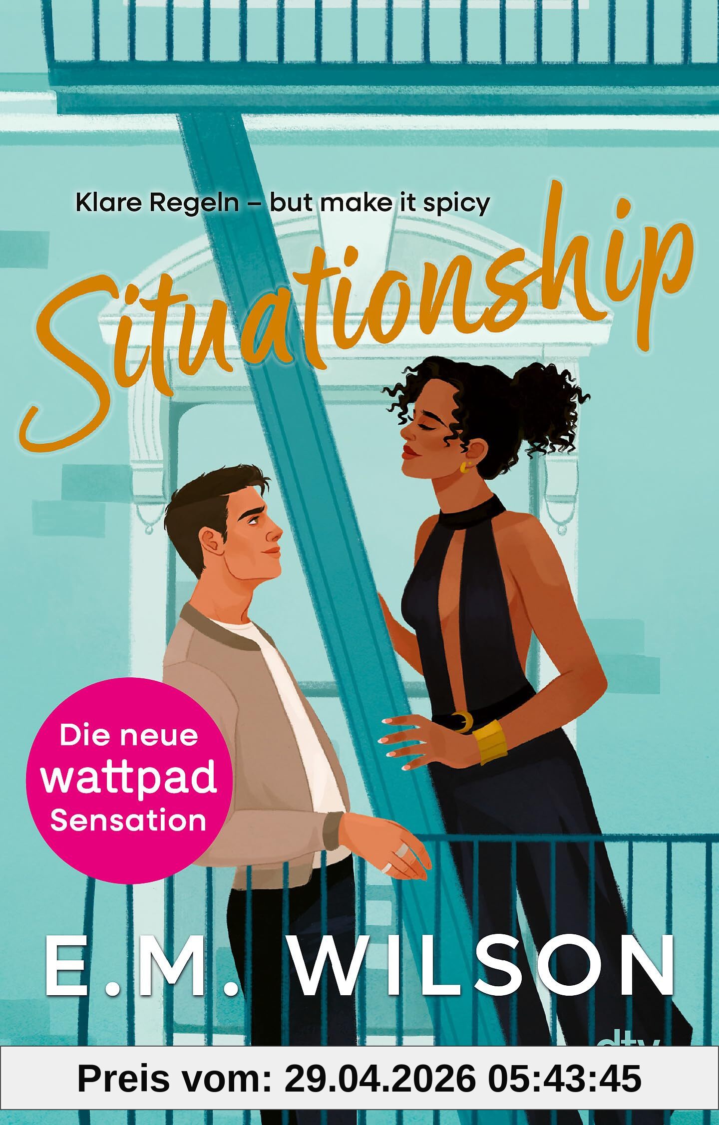 Situationship: Klare Regeln - but make it spicy | Die neue Wattpad-Sensation: Eine Frenemies to Lovers-Romance mit ganz viel Spice
