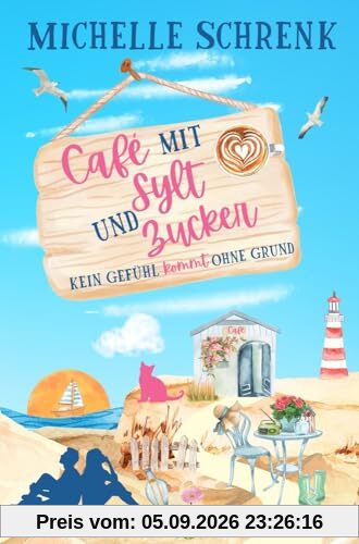 Cafe mit Sylt und Zucker: Kein Gefühl kommt ohne Grund