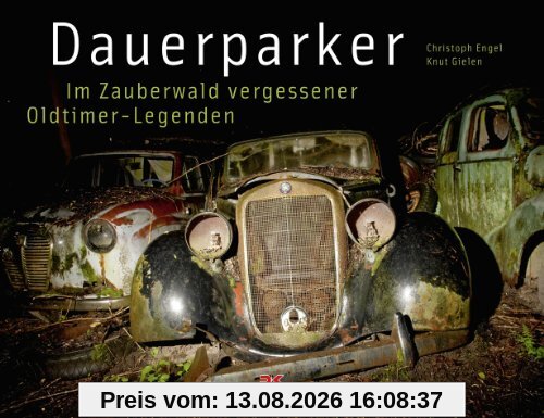 Dauerparker: Im Zauberwald vergessener Oldtimer-Legenden
