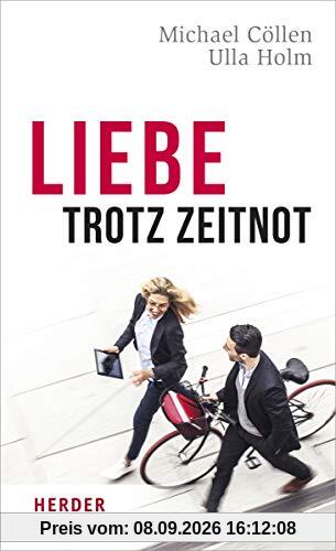 Liebe trotz Zeitnot: Brennpunkte einer Paarkultur