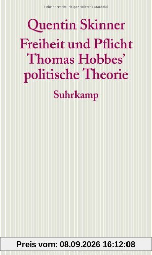Freiheit und Pflicht: Thomas Hobbes' politische Theorie. Frankfurter Adorno-Vorlesungen 2005.