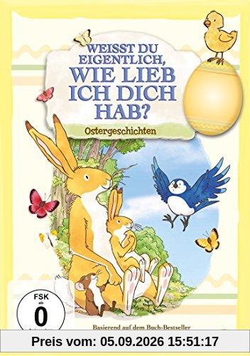 Weißt Du eigentlich, wie lieb ich Dich hab? - Ostergeschichten