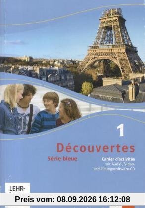 Découvertes / Cahier d'activités mit Audio-, Video- und Übungssoftware-CD: Série bleue (ab Klasse 7)