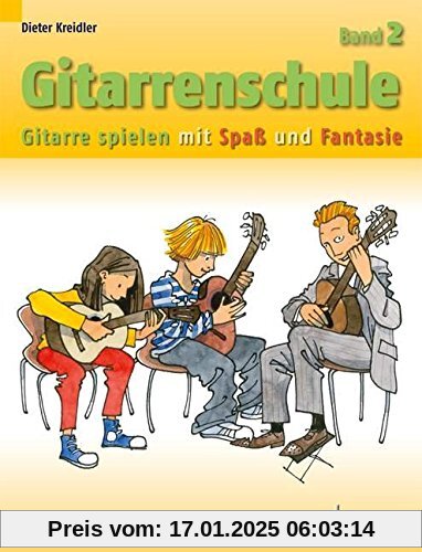 Gitarrenschule: Gitarre spielen mit Spaß und Fantasie - Neufassung. Band 2. Gitarre. (Kreidler Gitarrenschule)