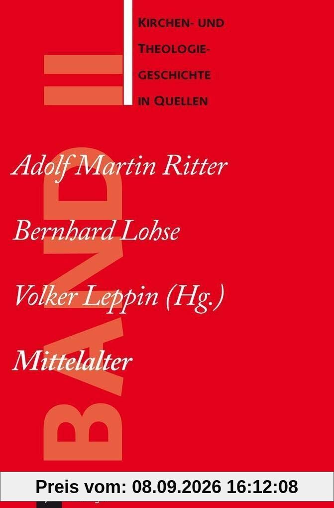 Kirchen- und Theologiegeschichte in Quellen 2