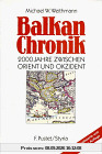 Balkan-Chronik: 2000 Jahre zwischen Orient und Okzident