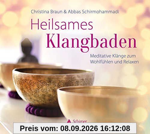 Heilsames Klangbaden: Meditative Klänge zum Wohlfühlen und Relaxen