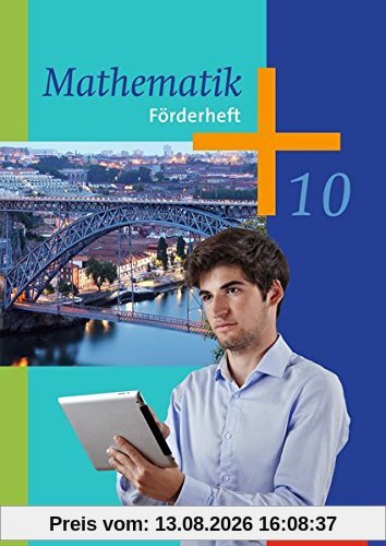 Mathematik - Arbeitshefte Ausgabe 2014 für die Sekundarstufe I: Förderheft 10