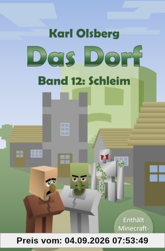 Das Dorf Band 12: Schleim