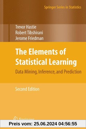 The Elements of Statistical Learning: Data Mining, Inference, and Prediction, Second Edition (Springer Series in Statist