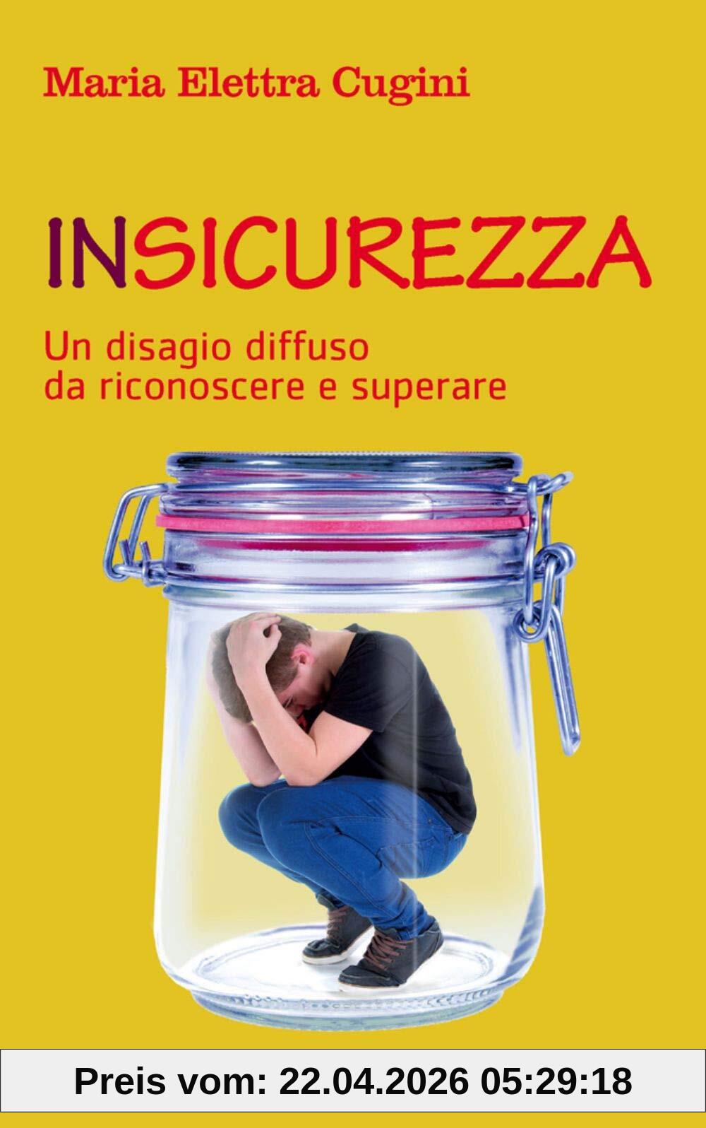 Insicurezza. Un disagio diffuso da riconoscere e superare