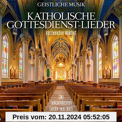 Katholische Gottesdiens t- Lieder