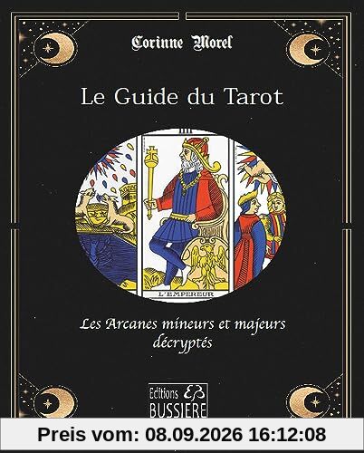 Le guide du tarot : le symbolisme des arcanes majeurs et mineurs