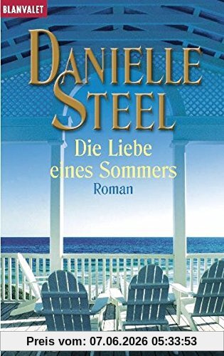 Die Liebe eines Sommers: Roman